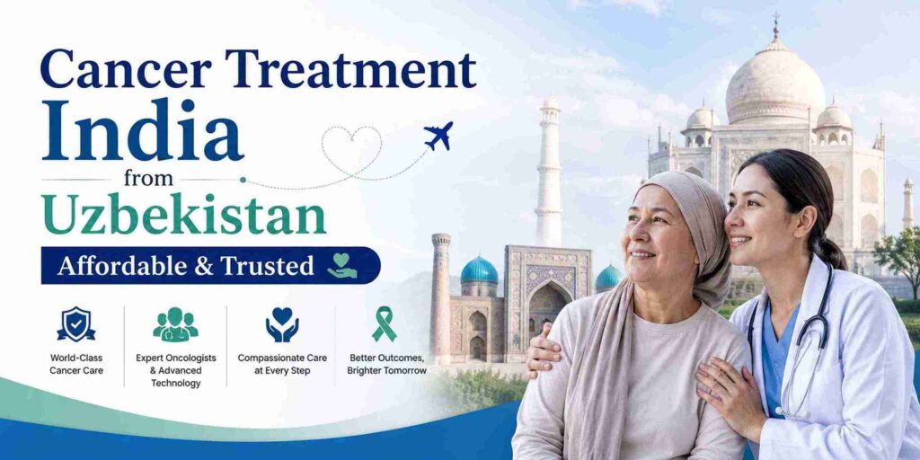 Cancer Treatment India from Uzbekistan